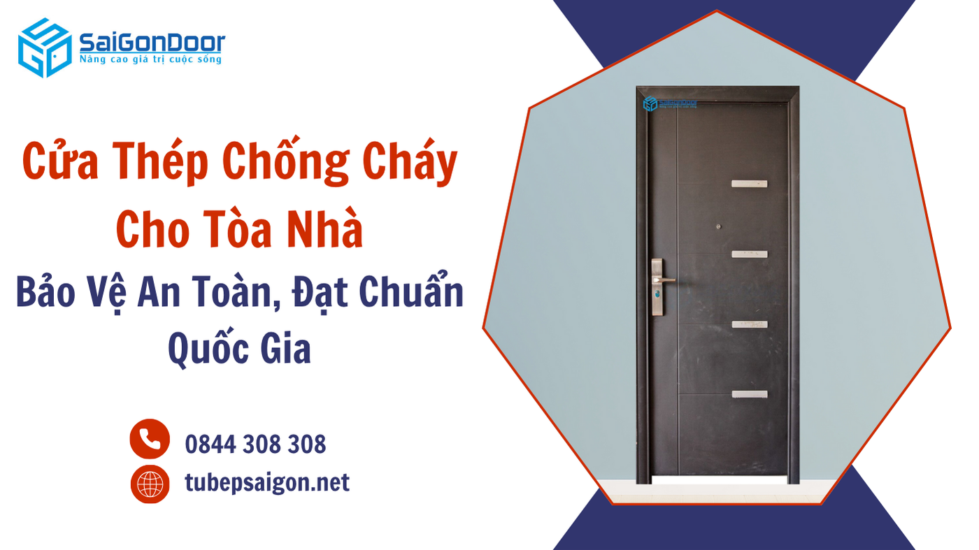 Cửa Thép Chống Cháy Cho Tòa Nhà – Bảo Vệ An Toàn, Đạt Chuẩn Quốc Gia
